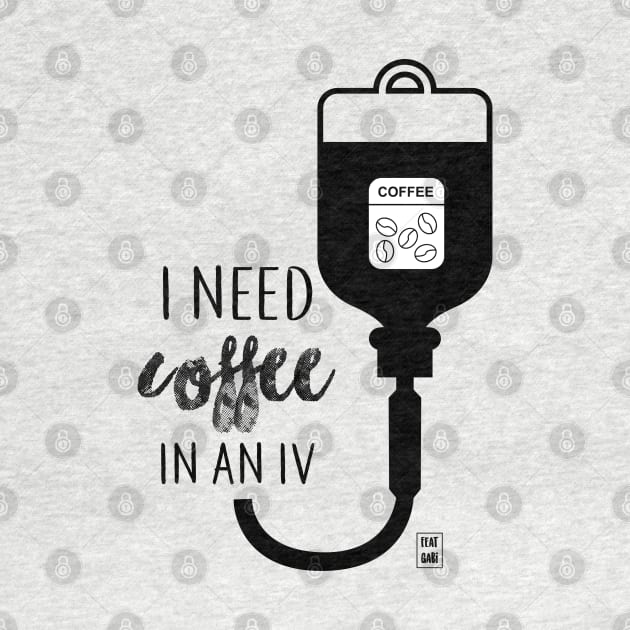 I need coffee in an IV by Gabi Veiga